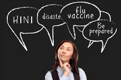 Graphic of a women with several thought bubbles, "H1N1," "flu vaccine," "be prepared."